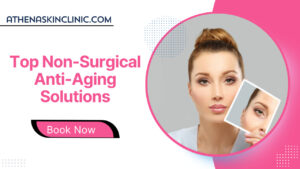 top non surgical anti aging solutions